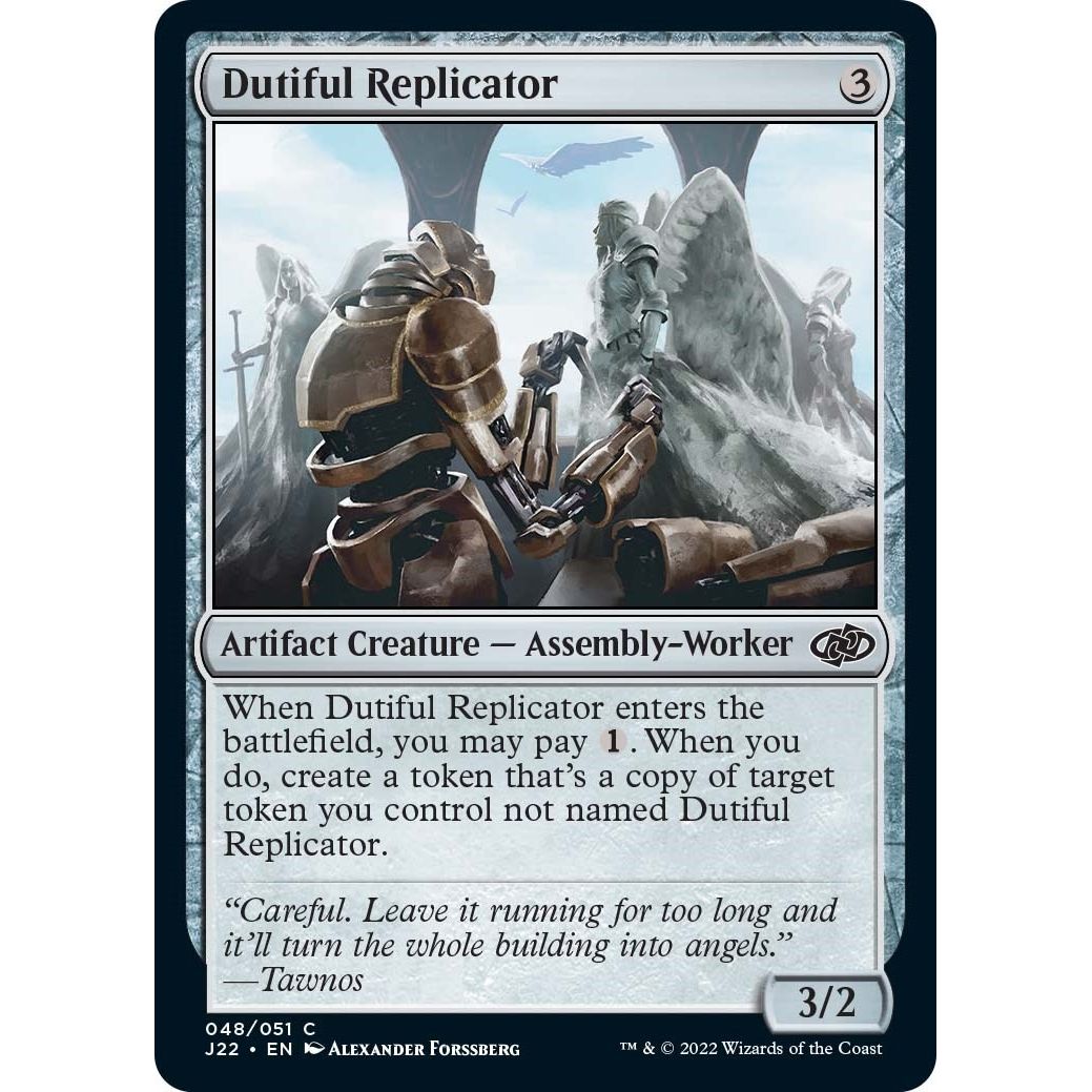 Image for Dutiful Replicator (48) (J22) - Magic: The Gathering
