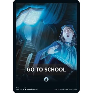 Image for Go to School Theme Card (12) (J22) - Magic: The Gathering