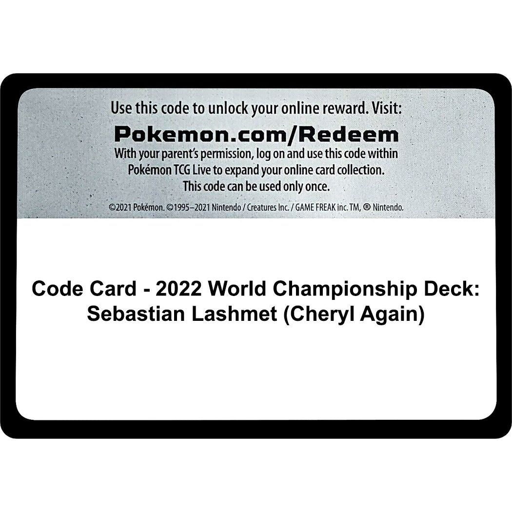 Image for Code Card - 2022 World Championship Deck: Sebastian Lashmet (Cheryl Again) (WCD) - Pokemon
