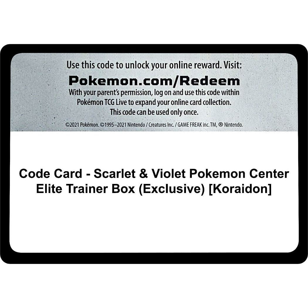 Image for Code Card - Scarlet & Violet Pokemon Center Elite Trainer Box (Exclusive) [Koraidon] (SVI) - Pokemon