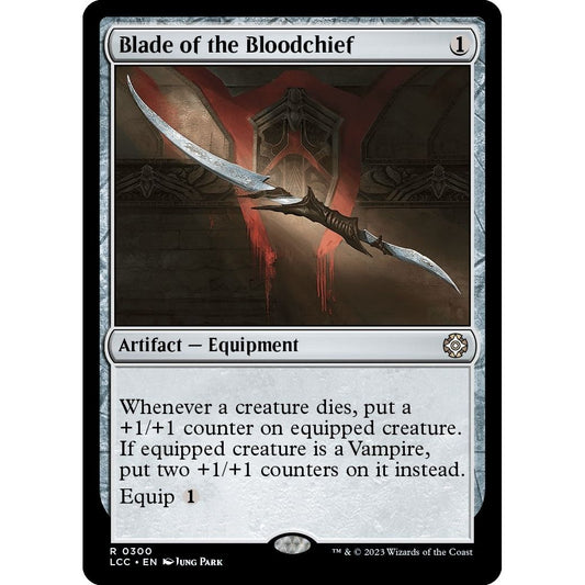 Image for Blade of the Bloodchief (300) (LCC) - Magic: The Gathering