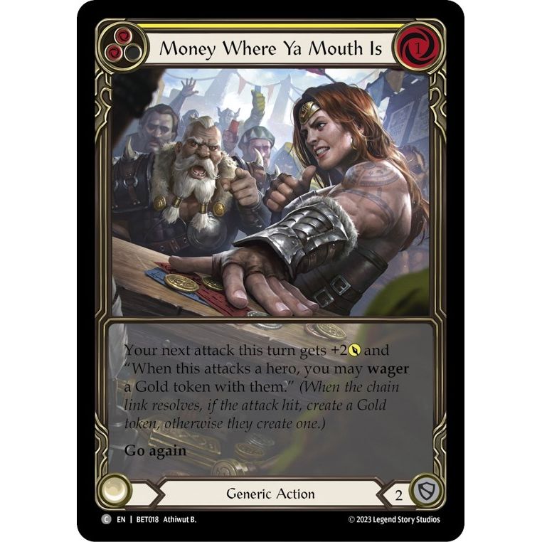Image for Money Where Ya Mouth Is (Yellow) (BET018) - Flesh and Blood TCG