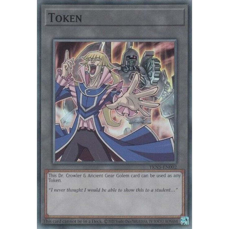Image for Token: Dr. Crowler and Ancient Gear Golem (TKN5-EN002) (LEDE) - YuGiOh