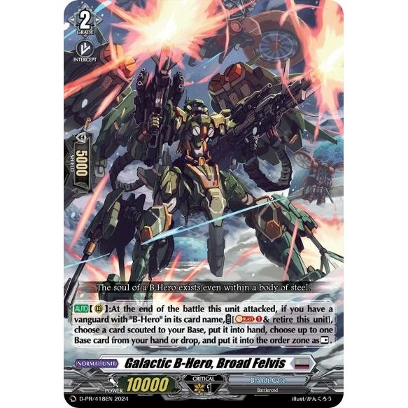 Image for Galactic B-Hero, Broad Felvis (418) (D-PR/418EN) (D-PR) - Cardfight Vanguard