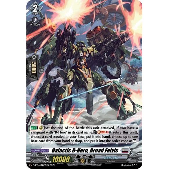 Image for Galactic B-Hero, Broad Felvis (418) (Foil) (D-PR/418EN) (D-PR) - Cardfight Vanguard