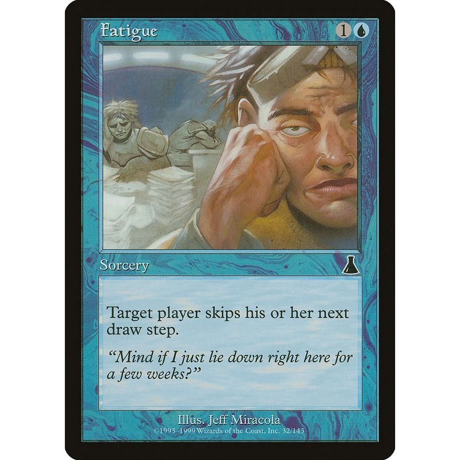 Image for Fatigue (32) (UDS) - Magic: The Gathering