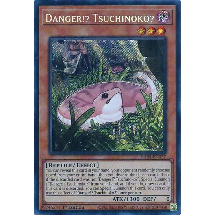 Image for Danger!? Tsuchinoko? (Secret Rare) (RA04-EN027) - YuGiOh