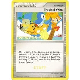 Tropical Winds - DP05 (Worlds 07) [Staff] Pokemon