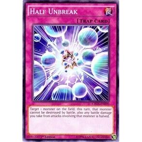Image for Half Unbreak (CROS-EN090) (CROS) - YuGiOh