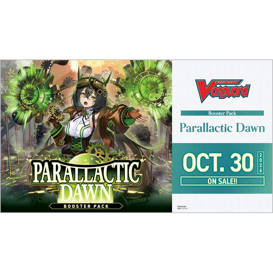 Cardfight Vanguard: Booster Pack 16 Parallactic Dawn Display